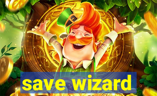 save wizard